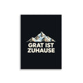 Grat ist Zuhause Poster – 30 × 40 cm