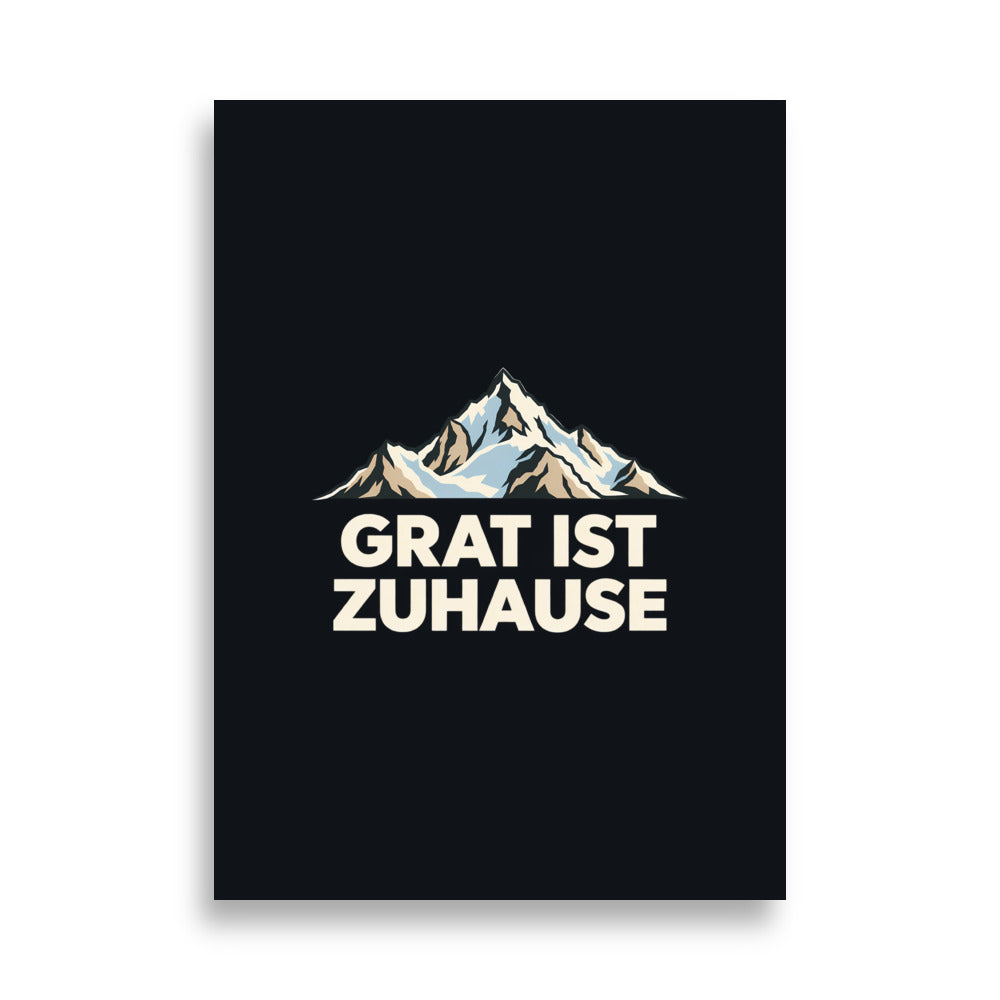 Grat ist Zuhause Poster – 50 × 70 cm