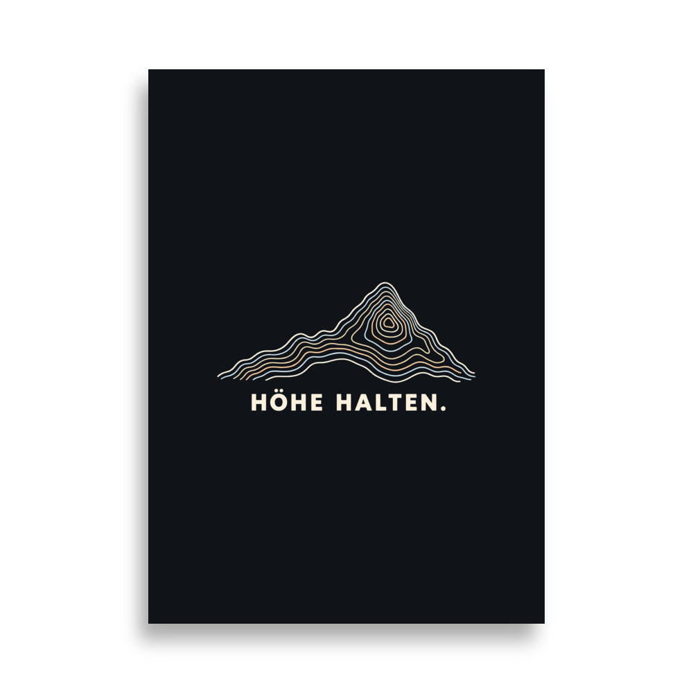 Höhe halten Poster – 50 × 70 cm