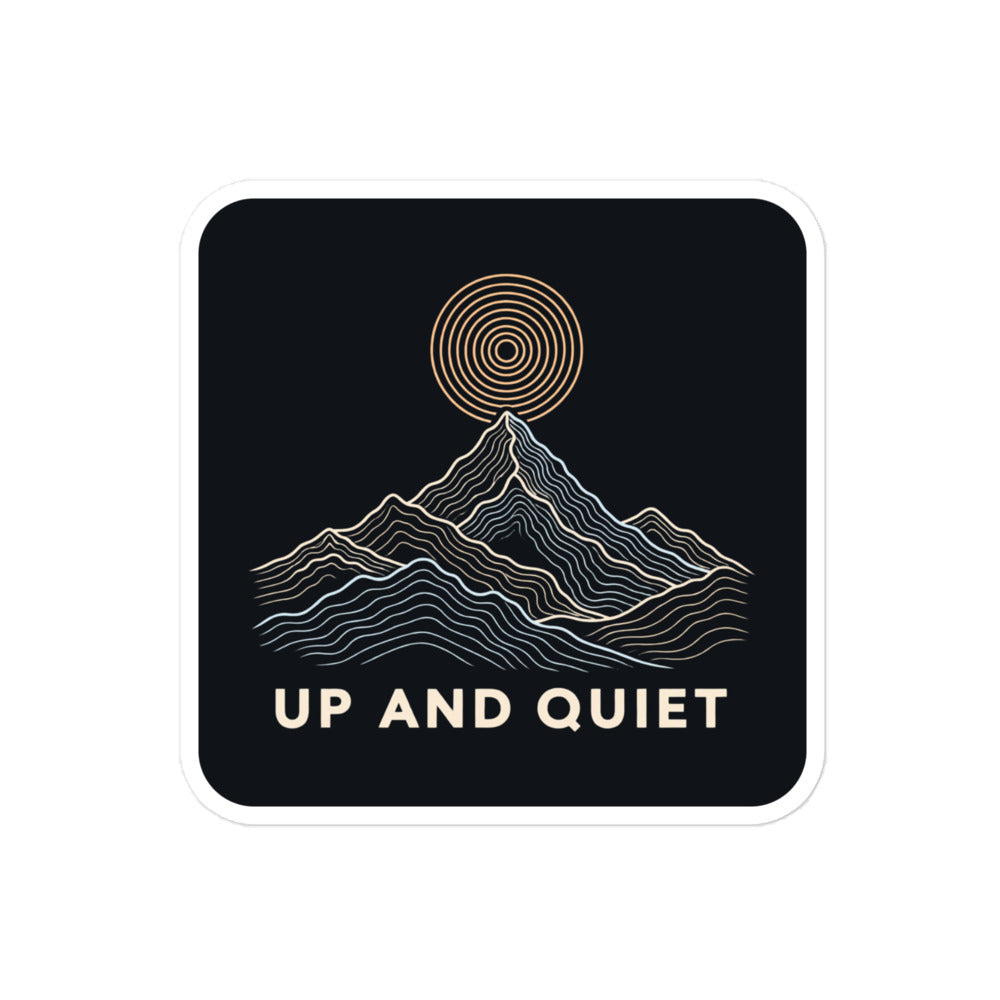Up and Quiet Sticker – 10 × 10 cm