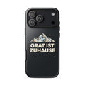 Grat ist Zuhause Handyhülle iPhone – Hülle
