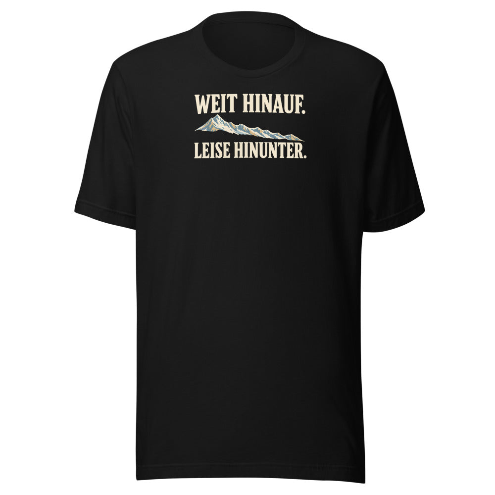 Weit hinauf, leise hinunter T-Shirt – Schwarz