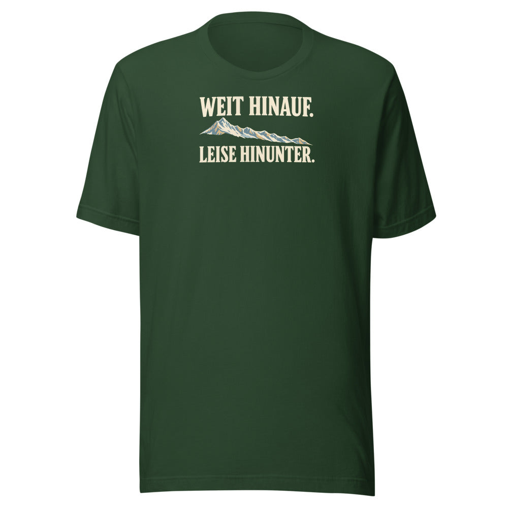 Weit hinauf, leise hinunter T-Shirt – Waldgrün
